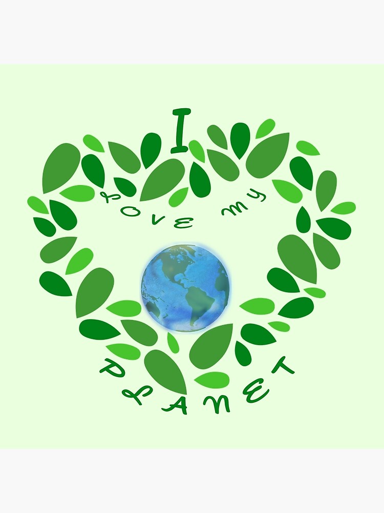 "I love my planet!" Poster for Sale by SpArtk | Redbubble