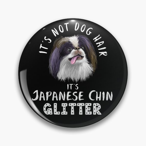 Item preview, It's not dog hair it's JAPANESE CHIN glitter funny dog quote designed and sold by theshirtinator.