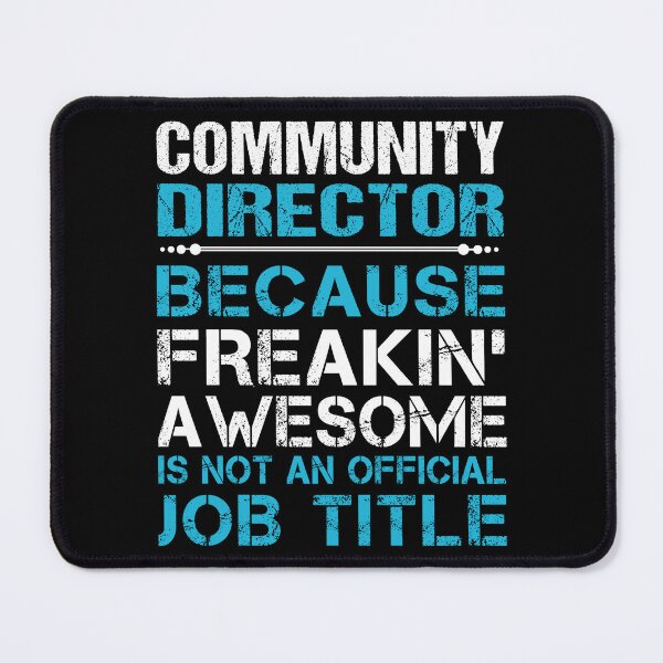 Item preview, Community Director T Shirt - Freaking Awesome Job Gift Item Tee designed and sold by oetate4774.