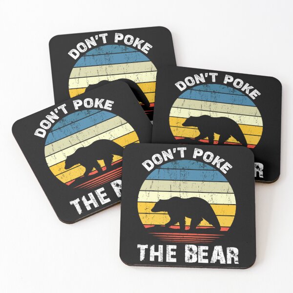 Item preview, Dont Poke The Bear, Funny Bear And Wildlife Lovers   designed and sold by GeneralRepublic.