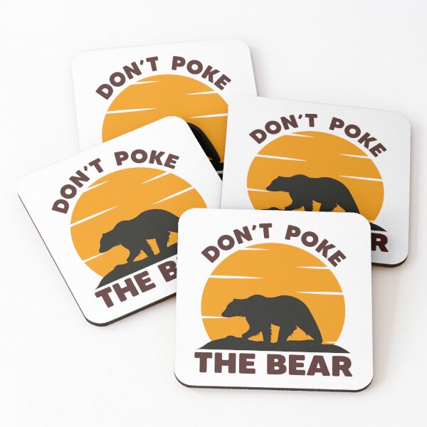 Item preview, Dont Poke The Bear, Funny Bear Lovers   designed and sold by GeneralRepublic.