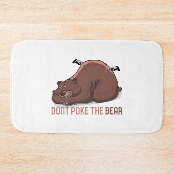 Item preview, Dont Poke The BearFunny Humorous Gift For Wild  Animals And Bear Lovers    designed and sold by GeneralRepublic.