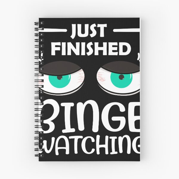 Item preview, Binge Watching Tv Shows Tired Sleepless Eyes Design Just Finished Binge Watching designed and sold by krysoth.