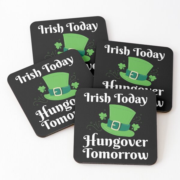 Item preview, Irish Today Hungover Tomorrow designed and sold by Joxxio.