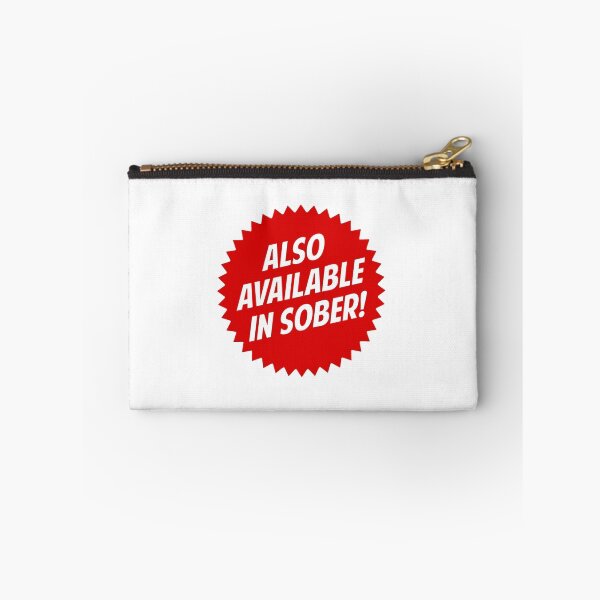 Item preview, Also Available In Sober designed and sold by TheShirtYurt.
