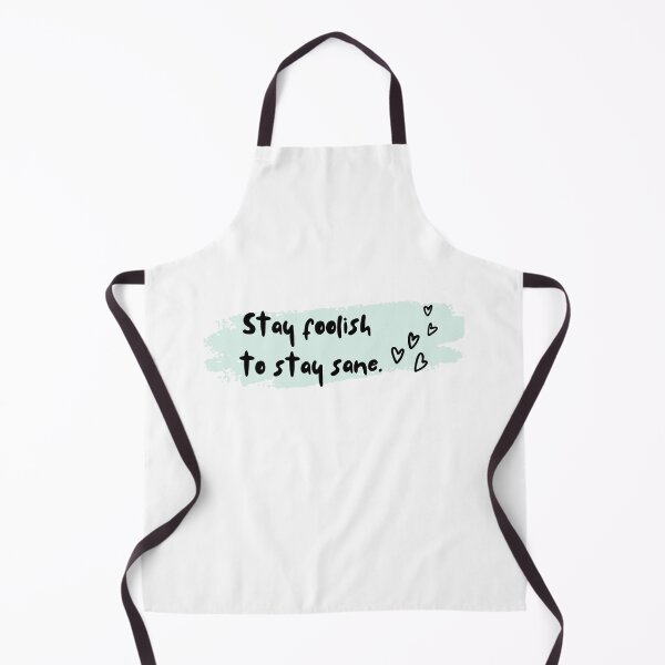 Item preview, Stay foolish to stay sane designed and sold by PlanBesser.