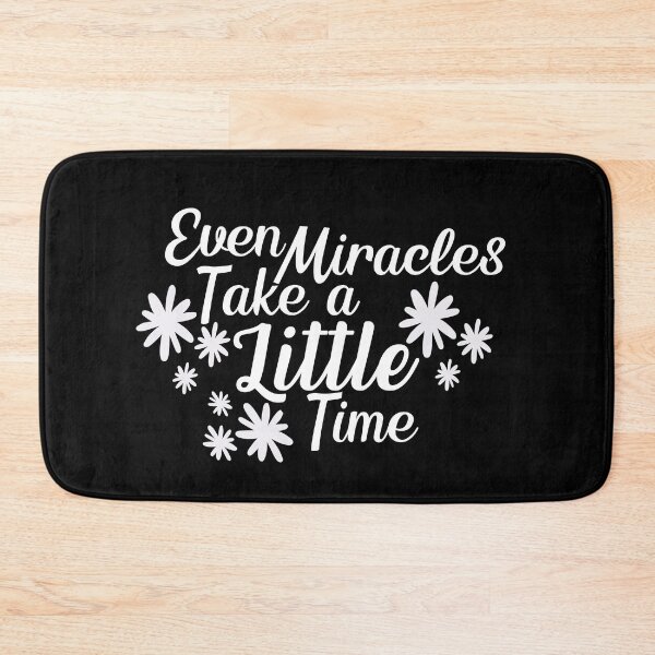 Item preview, even miracles take a little time - inspirational quotes designed and sold by Hoetoons.