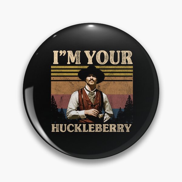 Item preview, I'm Your Huckleberry Doc Holliday designed and sold by SvenDoorhof.