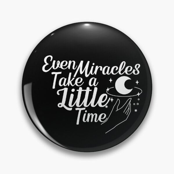 Item preview, even miracles take a little time - inspirational quotes designed and sold by Hoetoons.