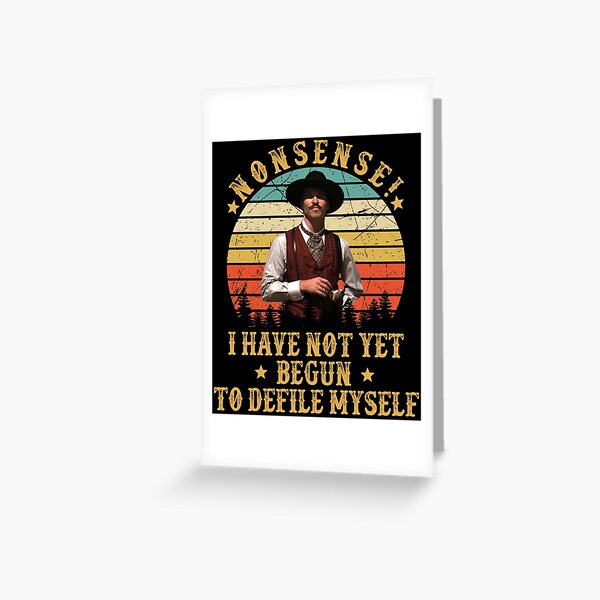 Nonsense I have not yet begun to defile myself Greeting Card