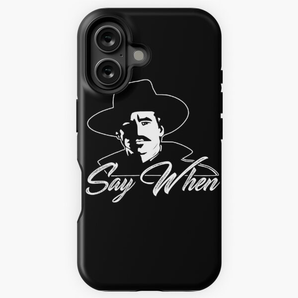 Item preview, Say When Doc Holliday designed and sold by SvenDoorhof.
