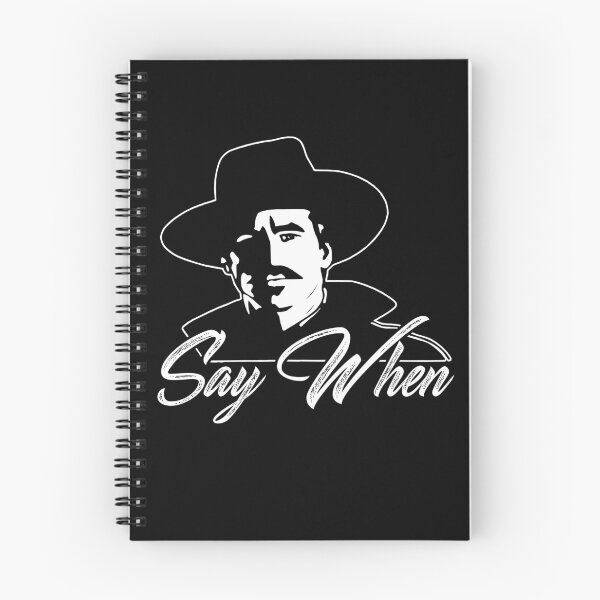 Item preview, Say When Doc Holliday designed and sold by SvenDoorhof.
