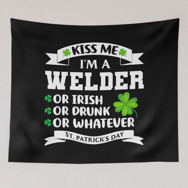 Item preview, Kiss Me I'm A Welder Irish Drunk St Patrick's Day designed and sold by Joxxio.