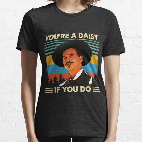Vista previa del artículo con la obra «Eres una margarita si haces doc holliday», diseñado y vendido por SvenDoorhof.