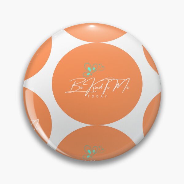 Item preview, Be kind to me today in orange with butterfly on top rounded designed and sold by Bekindtome.