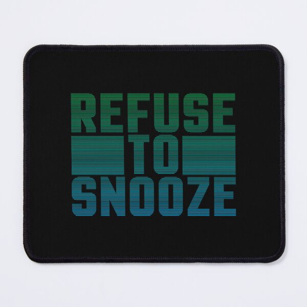 Item preview, Refuse to Snooze Kids designed and sold by MayaTrox.