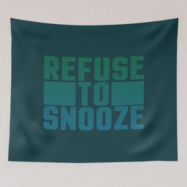 Item preview, Refuse to Snooze Kids designed and sold by MayaTrox.