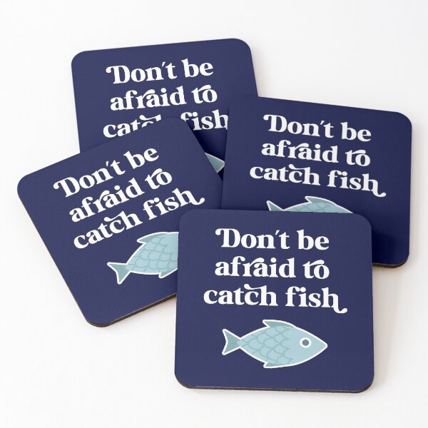 Item preview, Don't be afraid to catch fish designed and sold by PaulSDesign.
