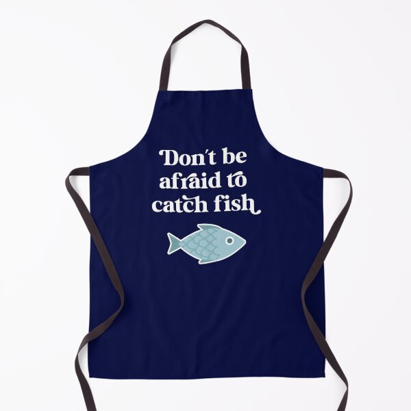 Item preview, Don't be afraid to catch fish designed and sold by PaulSDesign.