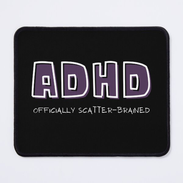 Item preview, ADHD Officially Scatterbrained designed and sold by LoveLifeRandom.