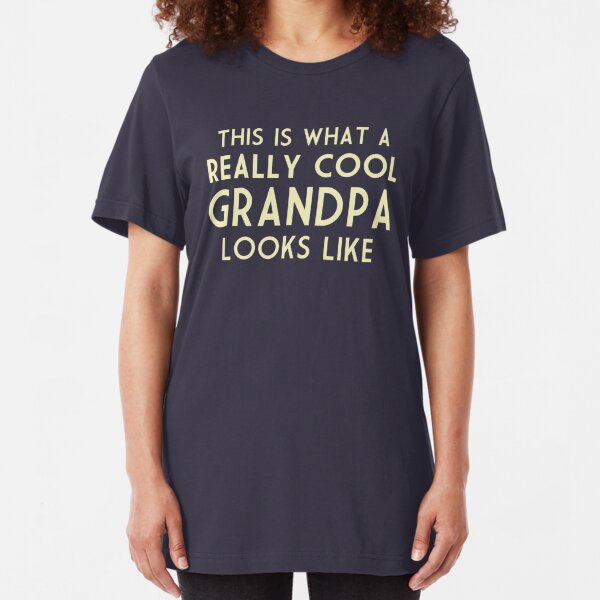 cool trendy tees grandpa