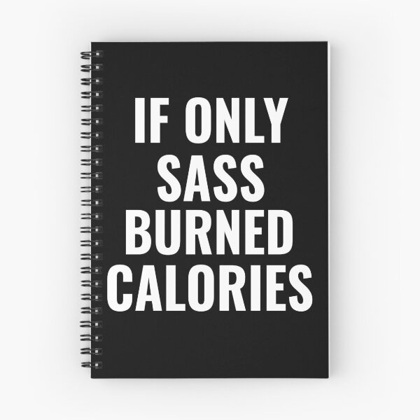 Item preview, If Only Sass Burned Calories - Workout Funny Saying designed and sold by Georgiodaccache.
