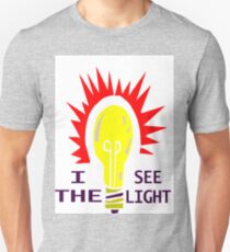 I SEE THE LIGHT Unisex T-Shirt