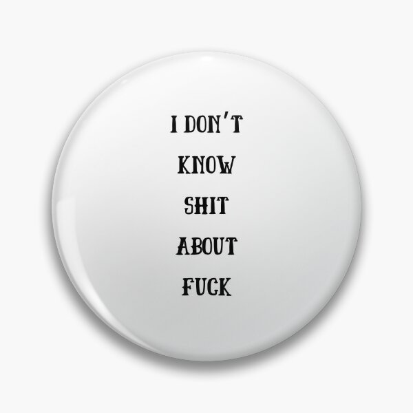 Item preview, I DON’T KNOW SHIT ABOUT FUCK RUTH LANGMORE QUOTE OZARK designed and sold by Pexxaa.