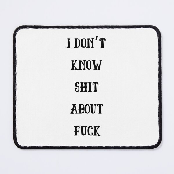 Item preview, I DON’T KNOW SHIT ABOUT FUCK RUTH LANGMORE QUOTE OZARK designed and sold by Pexxaa.