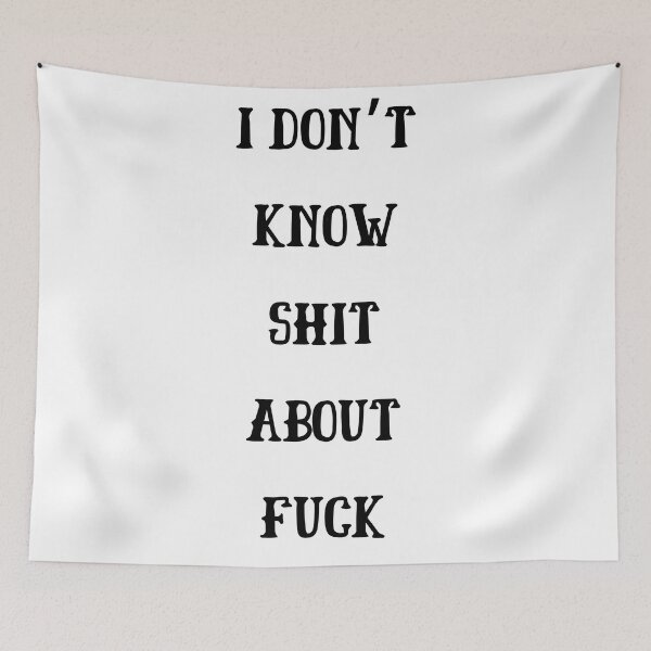 Item preview, I DON’T KNOW SHIT ABOUT FUCK RUTH LANGMORE QUOTE OZARK designed and sold by Pexxaa.