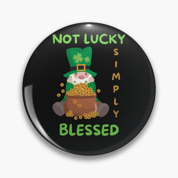 Item preview, Not Lucky Simply Blessed designed and sold by BhavyaBathla.