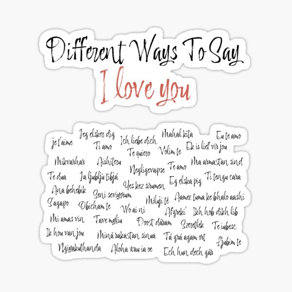 different-ways-to-say-i-love-you-different-languages-sticker-by