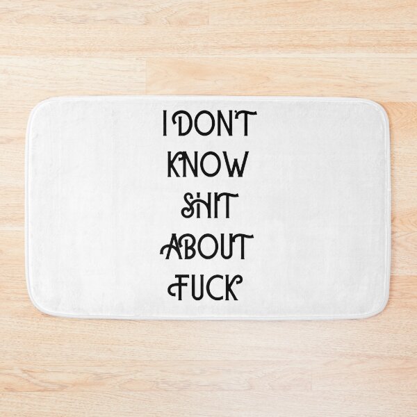 Item preview, I DON’T KNOW SHIT ABOUT FUCK RUTH LANGMORE QUOTE OZARK designed and sold by Pexxaa.