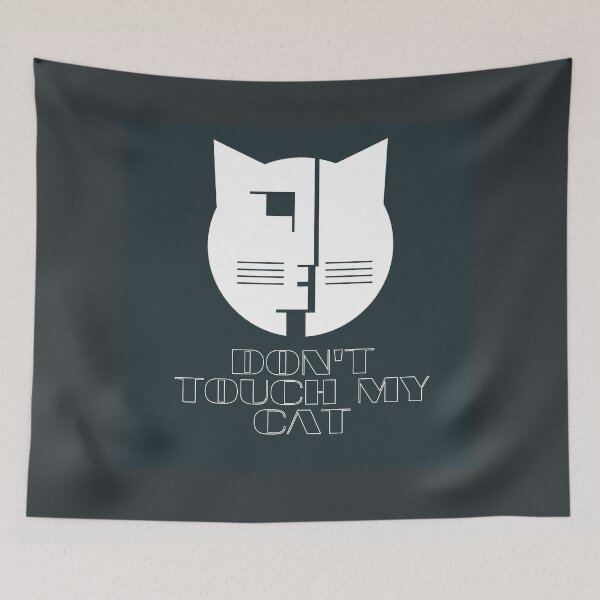 Item preview, Don't touch my cat designed and sold by Bau-Composito.
