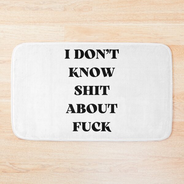 Item preview, I DON’T KNOW SHIT ABOUT FUCK RUTH LANGMORE QUOTE OZARK designed and sold by Pexxaa.