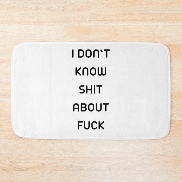 Item preview, I DON’T KNOW SHIT ABOUT FUCK RUTH LANGMORE QUOTE OZARK designed and sold by Pexxaa.