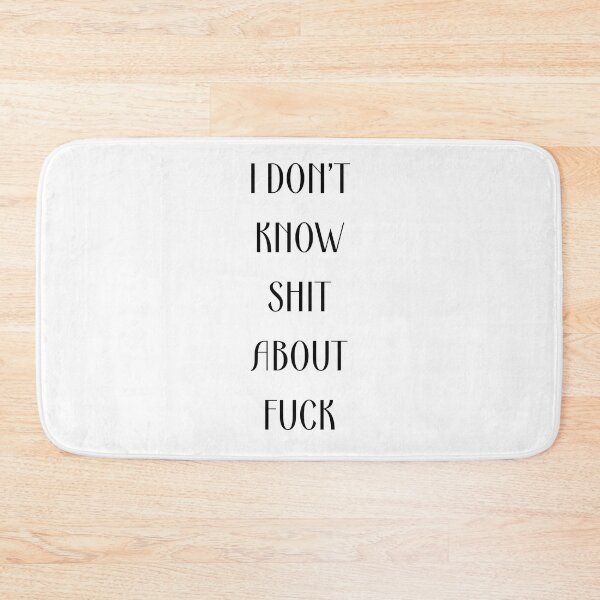 Item preview, I DON’T KNOW SHIT ABOUT FUCK RUTH LANGMORE QUOTE OZARK designed and sold by Pexxaa.