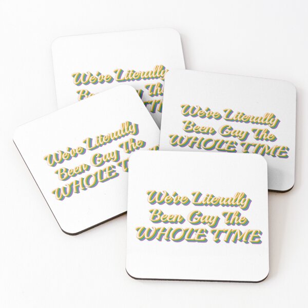 Item preview, We've literally been GAY the WHOLE TIME text designed and sold by Ashleynugget.