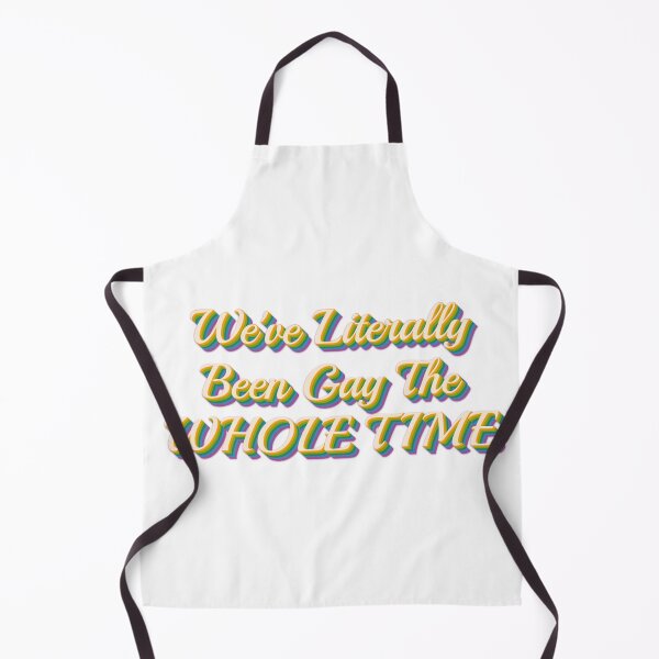 Item preview, We've literally been GAY the WHOLE TIME text designed and sold by Ashleynugget.