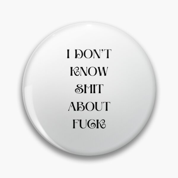 Item preview, I DON’T KNOW SHIT ABOUT FUCK RUTH LANGMORE QUOTE OZARK designed and sold by Pexxaa.