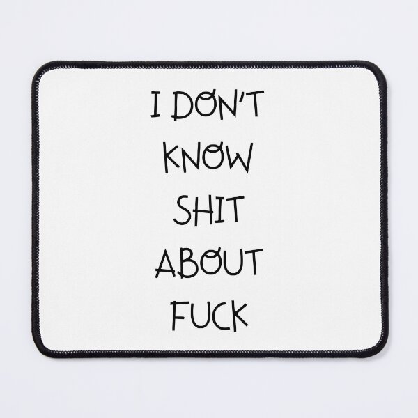 Item preview, I DON’T KNOW SHIT ABOUT FUCK RUTH LANGMORE QUOTE OZARK designed and sold by Pexxaa.