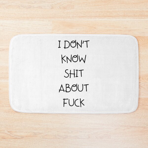 Item preview, I DON’T KNOW SHIT ABOUT FUCK RUTH LANGMORE QUOTE OZARK designed and sold by Pexxaa.