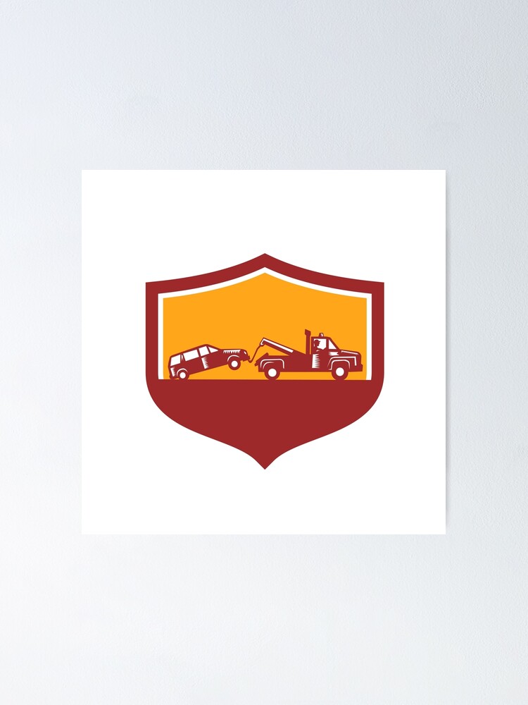 "Tow Truck Towing Car Shield Retro" Poster by patrimonio Redbubble