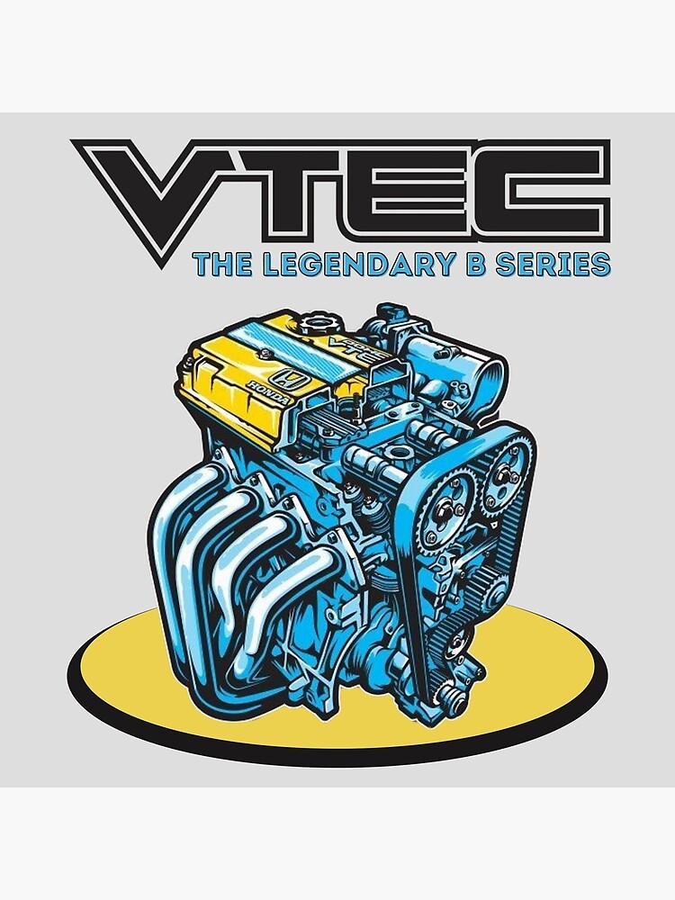 "Vtec - The Legendary B Series" Poster For Sale By MOTOSHIFT | Redbubble