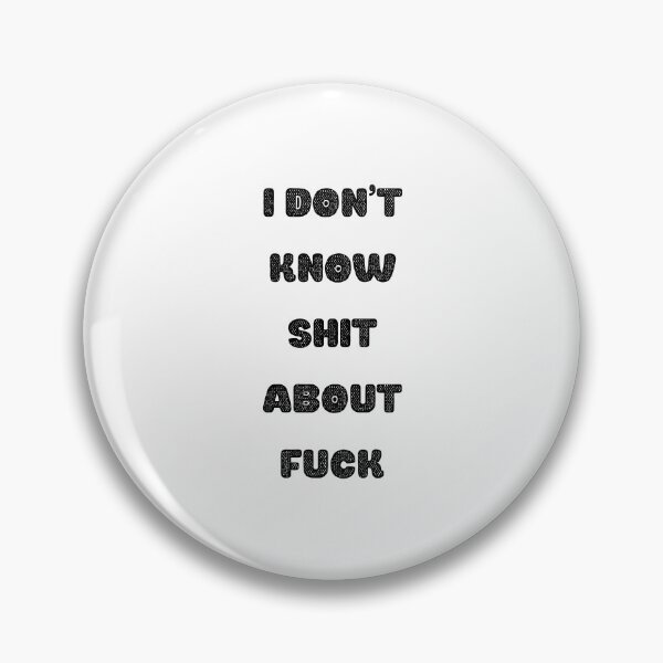 Item preview, I DON’T KNOW SHIT ABOUT FUCK RUTH LANGMORE QUOTE OZARK designed and sold by Pexxaa.