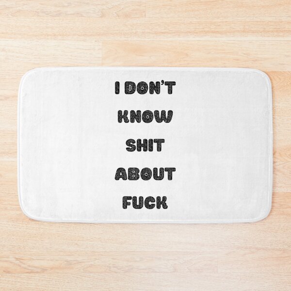 Item preview, I DON’T KNOW SHIT ABOUT FUCK RUTH LANGMORE QUOTE OZARK designed and sold by Pexxaa.