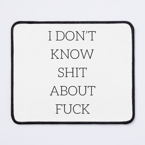 Item preview, I DON’T KNOW SHIT ABOUT FUCK RUTH LANGMORE QUOTE OZARK designed and sold by Pexxaa.