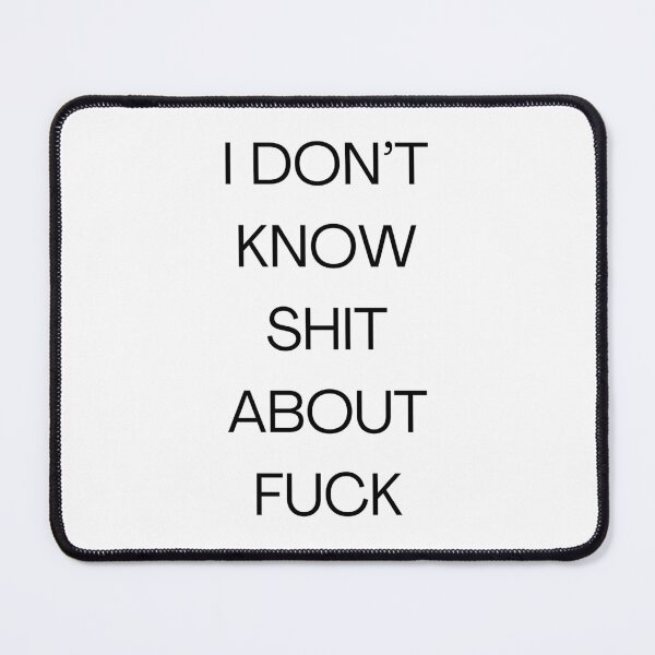Item preview, I DON’T KNOW SHIT ABOUT FUCK RUTH LANGMORE QUOTE OZARK designed and sold by Pexxaa.