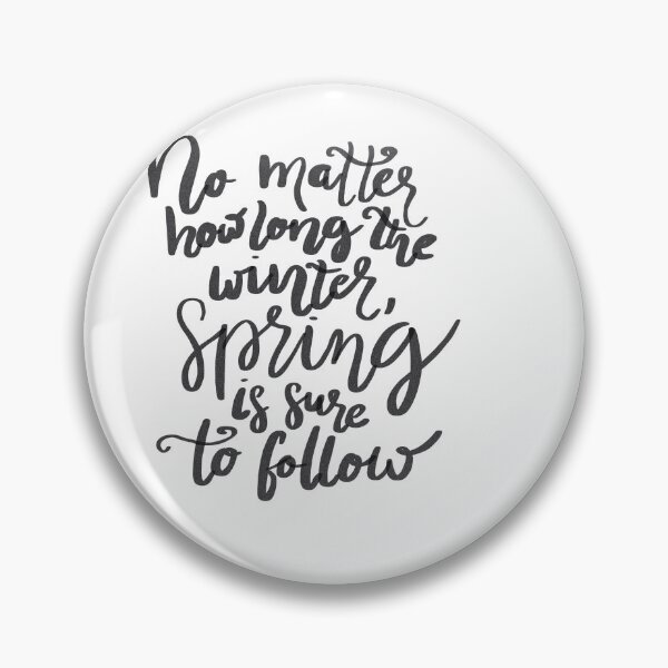 Item preview, No matter how long the winter, spring is sure to follow motivational Quote designed and sold by ManifestoDesign.