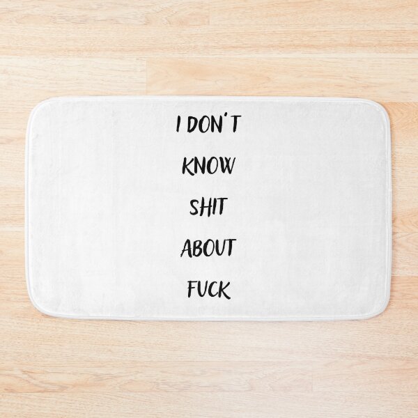 Item preview, I DON’T KNOW SHIT ABOUT FUCK RUTH LANGMORE QUOTE OZARK designed and sold by Pexxaa.